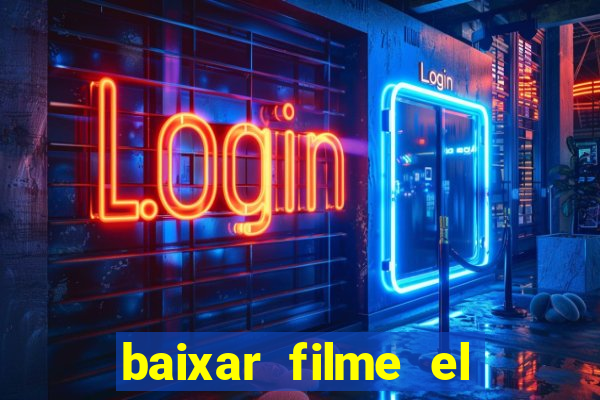 baixar filme el dorado (1966 dublado)